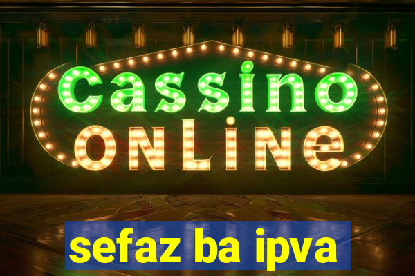 sefaz ba ipva